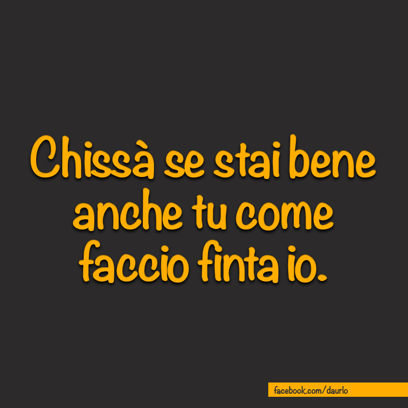 Chissà se stai bene... Da urlo!